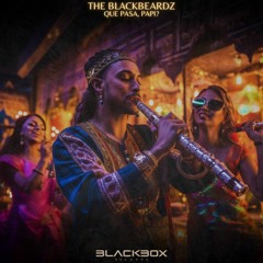 The BlackBeardz - Que Pasa, Papi ?