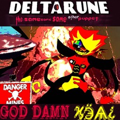 GOD DAMN ϗӬѦ¿ - [Deltarune; The Same Same Same Other Puppet]