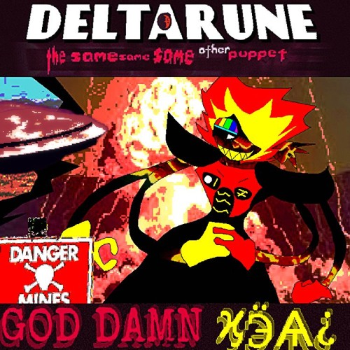 GOD DAMN ϗӬѦ¿ - [Deltarune; The Same Same Same Other Puppet]
