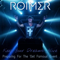 Get Famous Preparing ROIMER