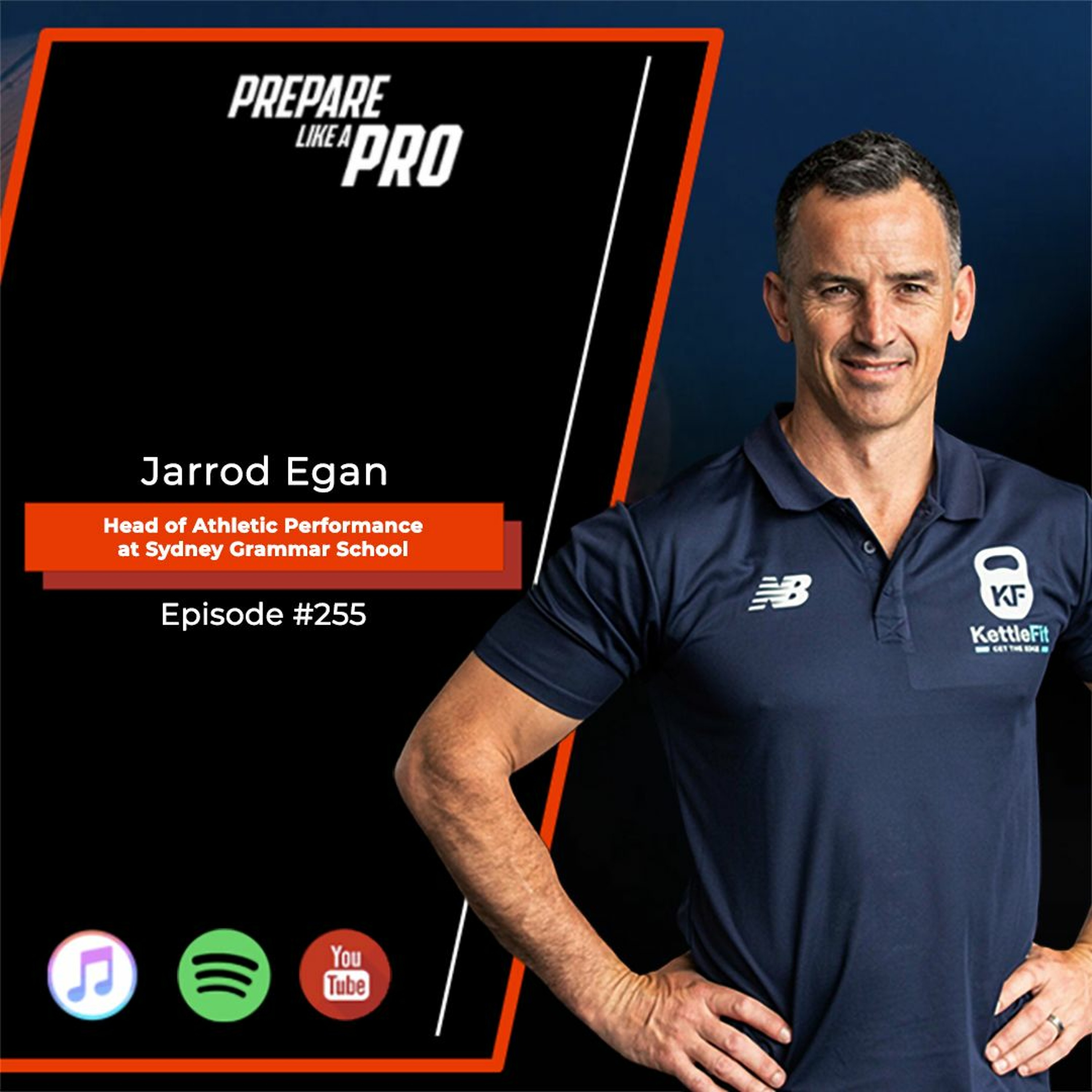 #255 - Jarrod Egan, Head of Athletic Performance at Sydney Grammar School episode artwork