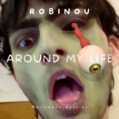 Around My Life (Halloween Version)