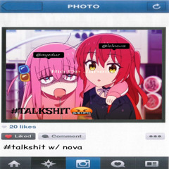 #talkshit w/ nova (cr1sis)