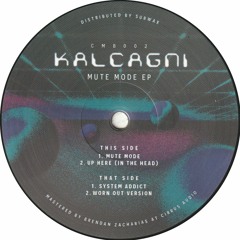 Kalcagni - Mute Mode EP (CMB002)