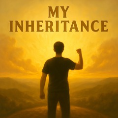 My Inheritance