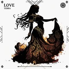 Tebra - Love (Cafe De Anatolia)