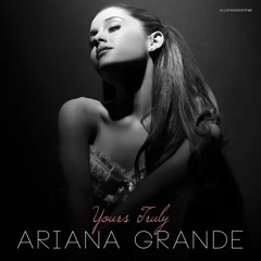 Yours truly (full album) - Ariana Grande