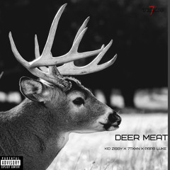 Deer Meat (feat. Kid Ziggy & Papa Luke)