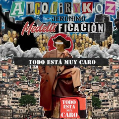 AlcolirykoZ  Medellificación con Jerónimo Prod El Arkeólogo