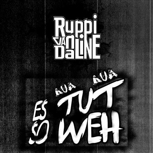 Ruppi van Daline - ES TUT SO WEH [180-190 BPM]