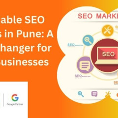 Affordable SEO Services in Pune A Game Changer for Local Businesses