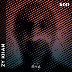 EMA Podcast 011 - Exclusive Guest Mix | Zy Khan