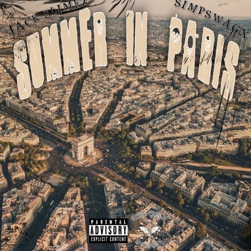 Summer In Paris (w/ SimpSwagX) [prod Recluse444]