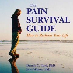 READ KINDLE 💜 The Pain Survival Guide: How to Reclaim Your Life (APA Lifetools) by
