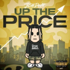 Up The Price (Prod. by Rotten Luke)