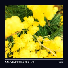 Oslated Special Mix 045 - Shka