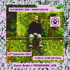 Futurepast Zine with Budos - 12 Sep 2021