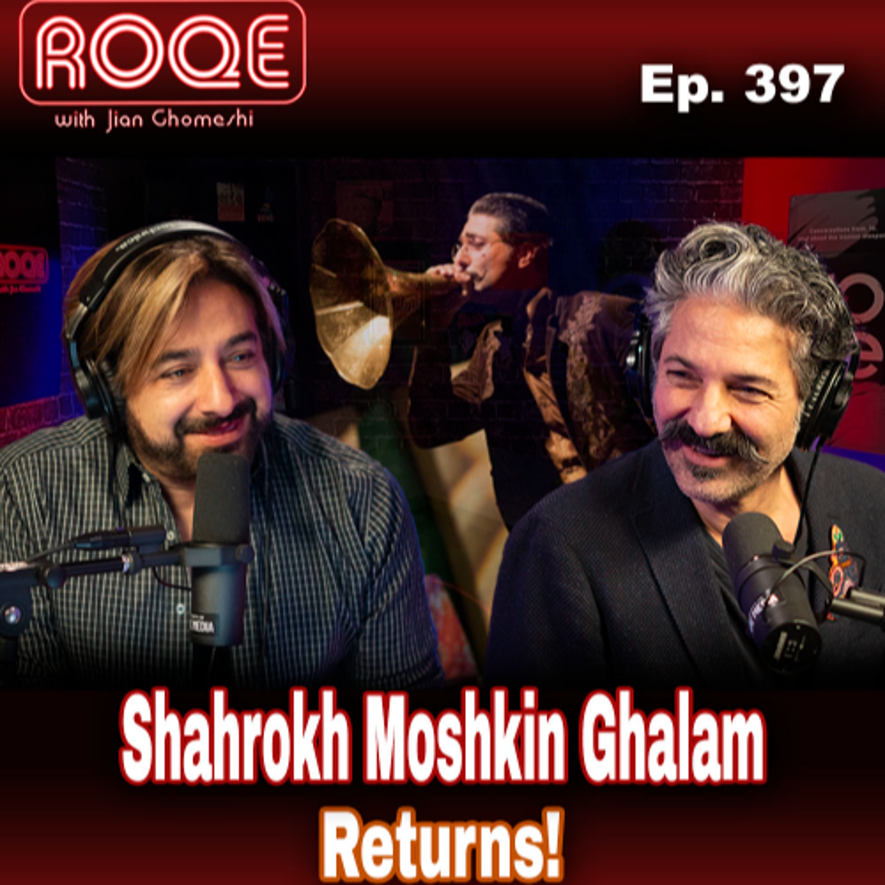 Roqe Ep. 397 - Shahrokh Moshkin Ghalam Returns!