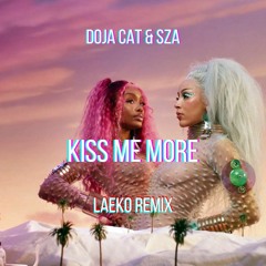 Doja Cat & SZA - Kiss Me More (Laeko Remix)