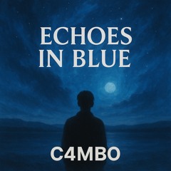 ECHOES IN BLUE (C4MB0)