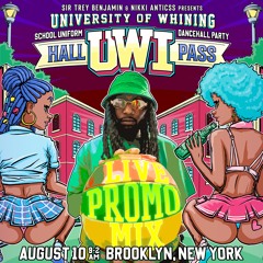 UWI: Hall Pass LIVE PROMO MIX