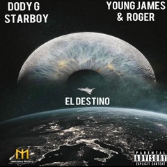 El Destino (feat. Young James & Roger)