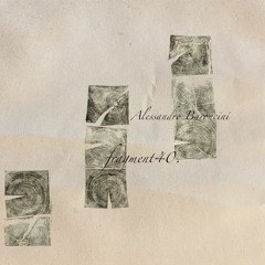 fragment40: Alessandro Baroncini