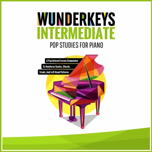 Stream WunderKeys Music Listen to WunderKeys Intermediate Pop Studies