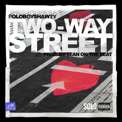 Two Way Street (Prod. By $ean On Da Beat)