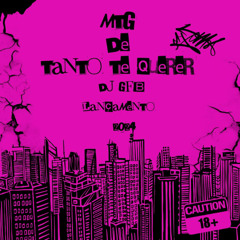 MTG - DE TANTO TE QUERER ( DJ GFB LANÇAMENTO 2024 )