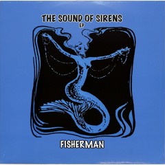 SER02 / Fisherman - The Sound Of Sirens Ep