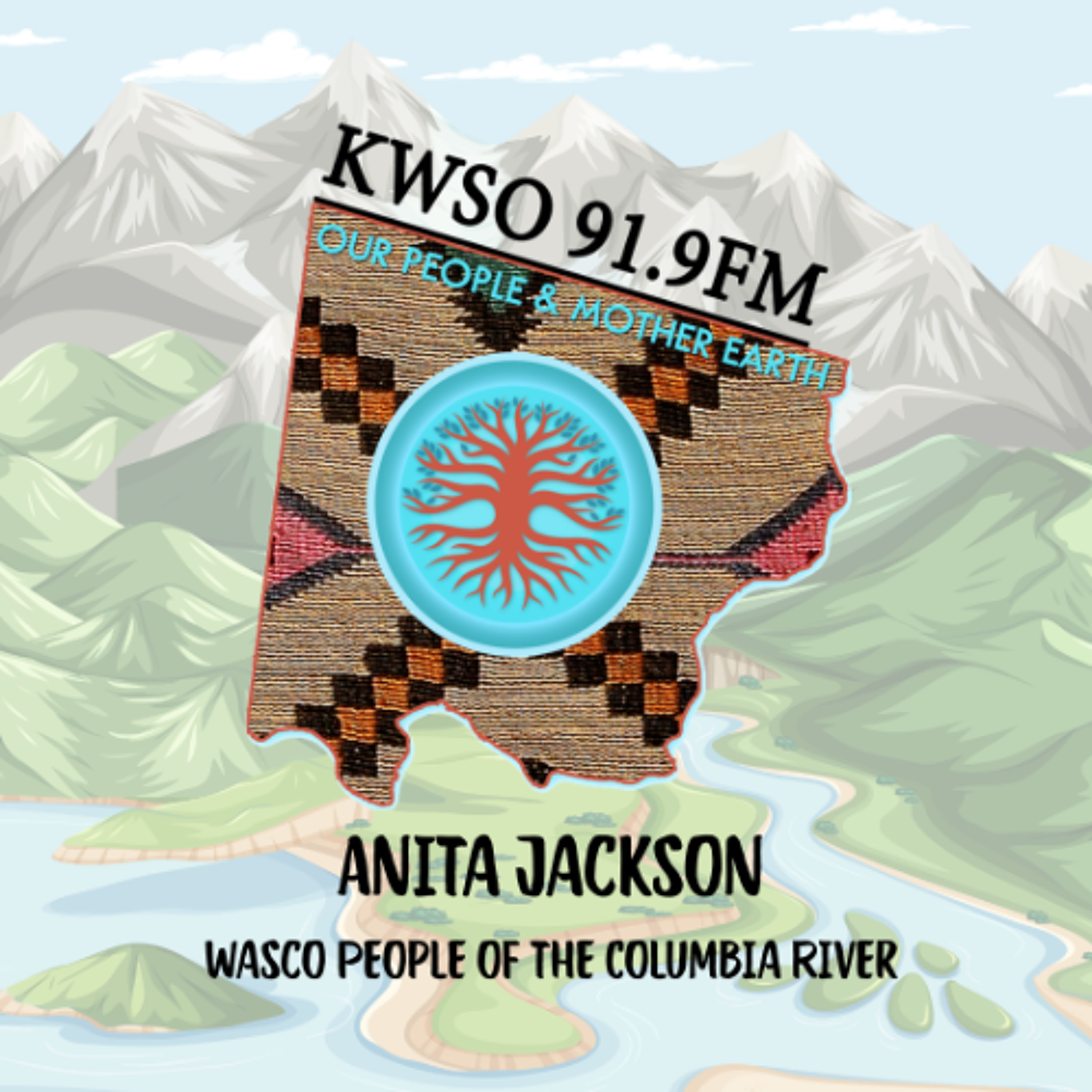 Anita Jackson Wasco Curriculum - KWSO Our People & Mother Earth Program Podcast episode artwork