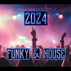 Funky & House Mix 2024