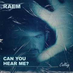 Can You Hear Me? (Calling)