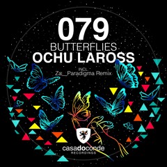 Ochu Laross - Butterflies (Original Mix)