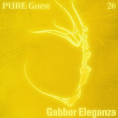 PURE Guest.026 Gabber Eleganza