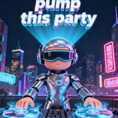 Pump This Party