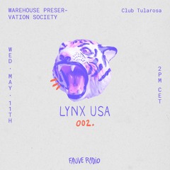 LYNX U.S.A. 002 - Warehouse Preservation Society w/ Club Tularosa