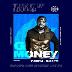 Turn It Up Louder With G - Money (13/10/2020)