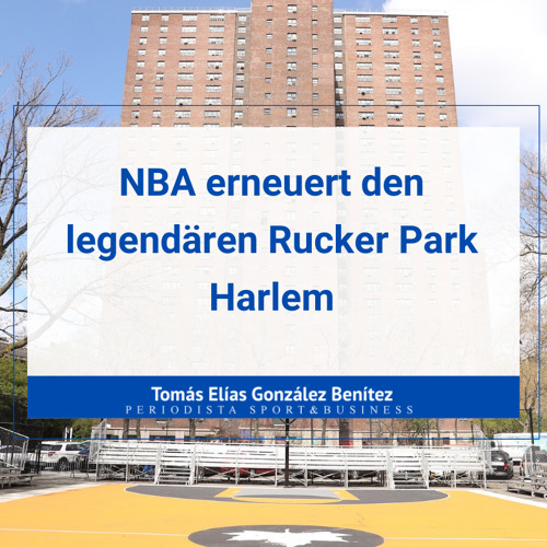 NBA die Spielergewerkschaft erneuert den legendären Rucker Park Harlem