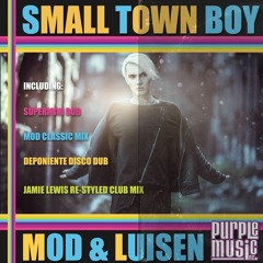 MOD & Luisen - Small Town Boy (Supermini Mega Dub)