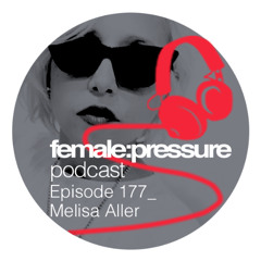 f:p podcast episode 177 _ Melisa Aller
