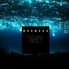 Fun and games until...