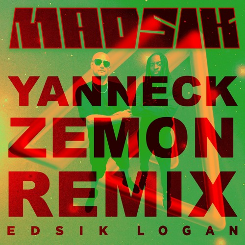 MADSIK - Logan & Edsik (YANNECK & ZEMON Remix)