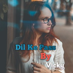 Dil Ke Pass