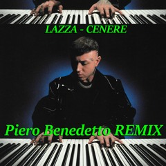 Lazza - Cenere (Piero Benedetto Remix)