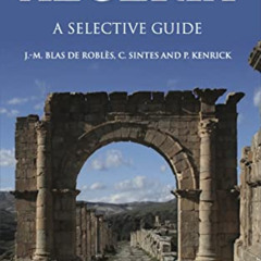 Access KINDLE 📔 Classical Antiquities of Algeria: A Selective Guide by  Jean-Marie B