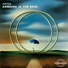 Antss - Dancing In The Rain [DOSMUNDOS]