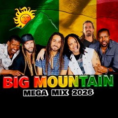 BIG MOUNTAIN [Mega Mix]