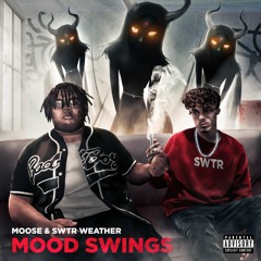 Mood Swings (ft. SWTR Weather) [prod. ivys x yeezo]